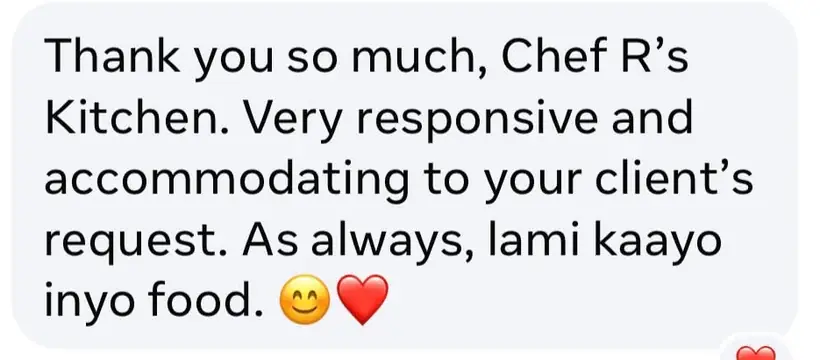 Customer feedback thanking Chef R's Kitchen for being responsive and accommodating, and praising the food